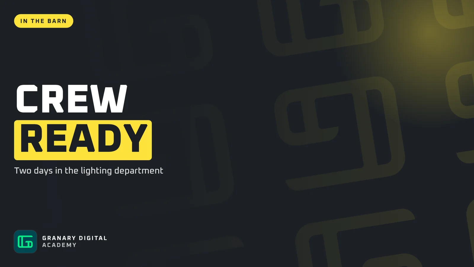 Crew ready, from Granary Digital Academy