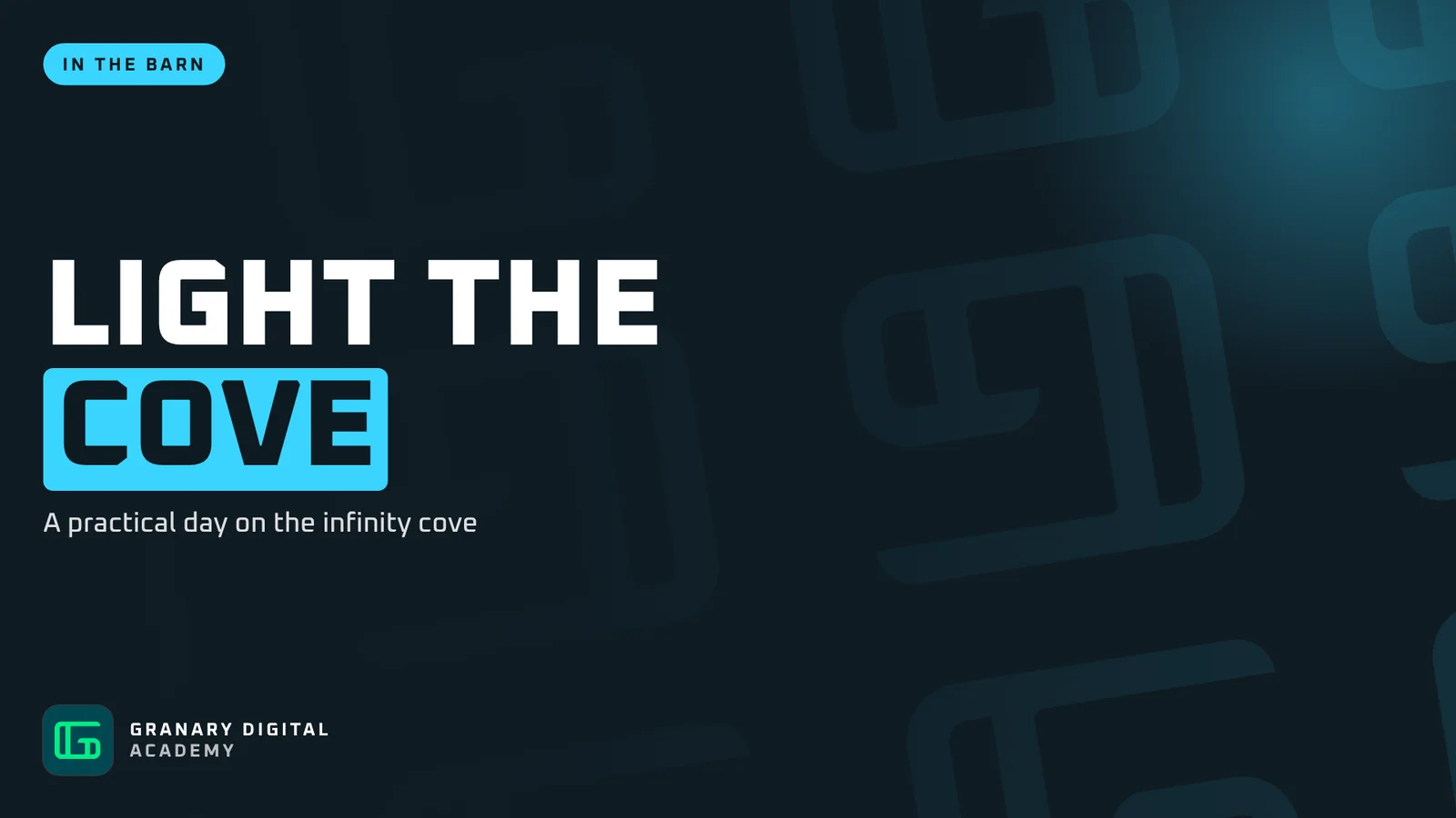 Light the cove, from Granary Digital Academy