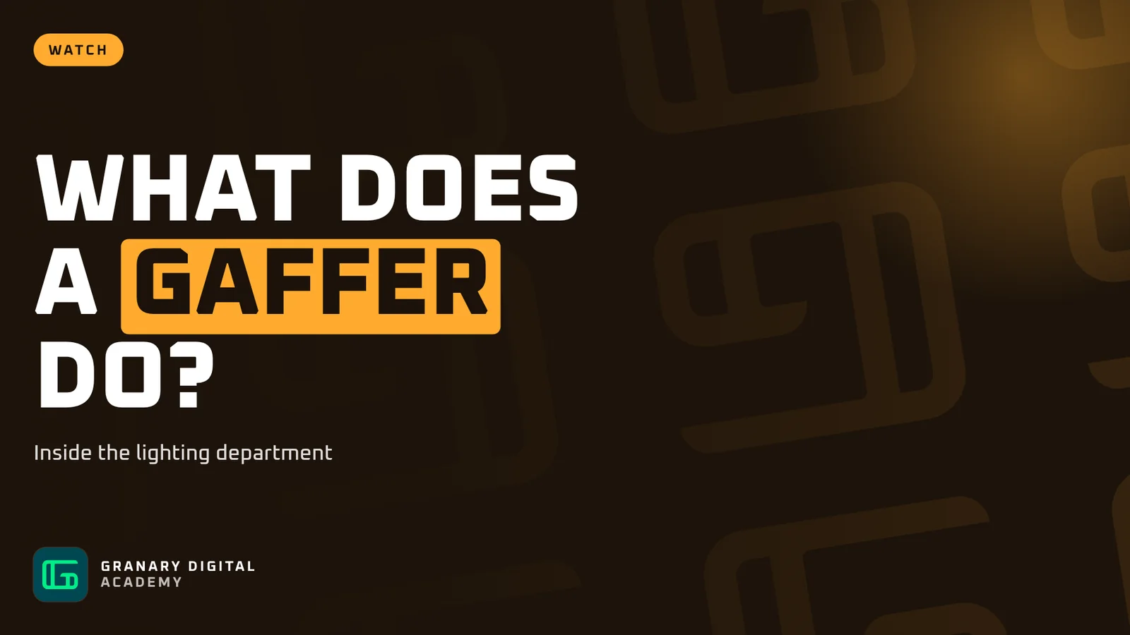 What does a gaffer do?, from Granary Digital Academy